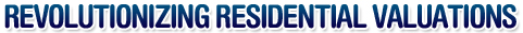 REVOLUTIONIZING RESIDENTIAL VALUATIONS